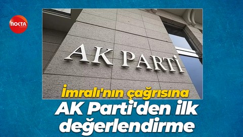 İmralı'nın çağrısına AK Parti'den ilk değerlendirme