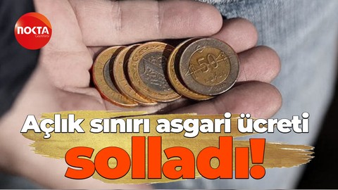 Açlık sınırı asgari ücreti solladı!