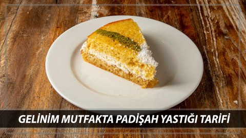 GELİNİM MUTFAKTA PADİŞAH YASTIĞI TARİFİ 4 MART | Padişah Yastığı Nasıl Yapılır?