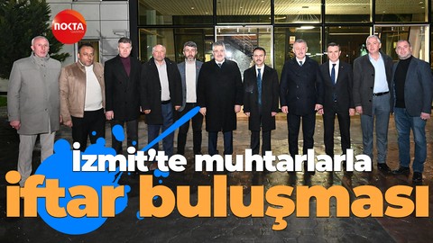 İlhami Aktaş ve Tahir Büyükakın muhtarlarla iftar yaptı
