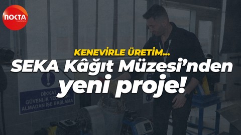 SEKA Kâğıt Müzesi’nden yeni proje!