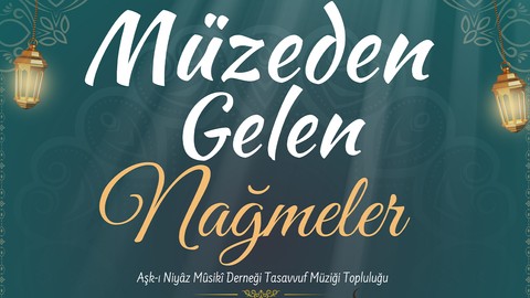 Müzeden Gelen Nağmeler musikisi dinleyici karşısına çıkacak!