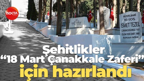 Şehitlikler, “18 Mart Çanakkale Zaferi” için hazırlandı