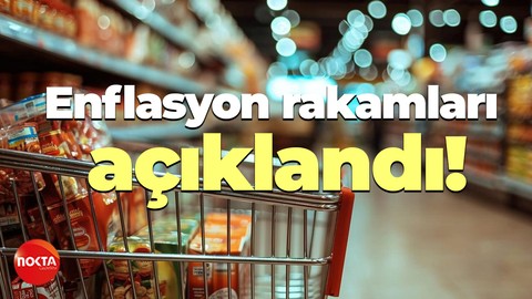 Enflasyon rakamları açıklandı!