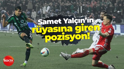 Samet Yalçın’ın rüyasına giren pozisyon!