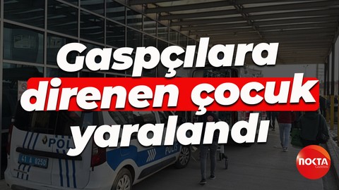 Kocaeli'de parasını çalanlara direnen çocuk başından yaralandı!