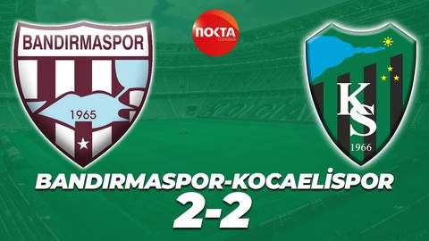Bandırmaspor-Kocaelispor: 2-2 (MAÇ SONUCU)