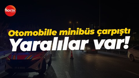 Kocaeli'de otomobille minibüsün çarpıştığı kazada, 2 kişi yaralandı