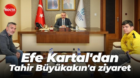 Efe Kartal'dan Tahir Büyükakın'a ziyaret