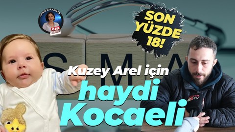 SON YÜZDE 18! Kuzey Arel için haydi Kocaeli