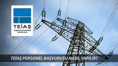 TEİAŞ 435 PERSONEL ALIMI BAŞVURU EKRANI | TEİAŞ İş Başvurusu Nereden, Nasıl Yapılır?