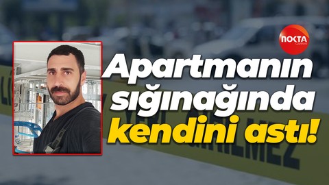 Apartmanın sığınağında kendini astı!