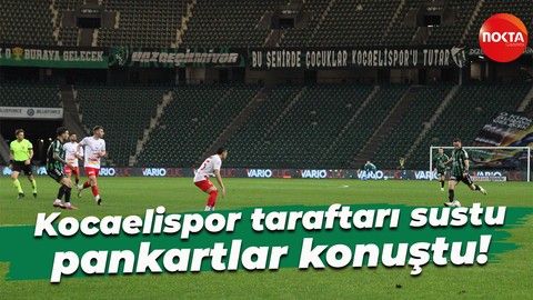 Kocaelispor taraftarı sustu, pankartlar konuştu!