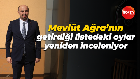 Mevlüt Ağra’nın getirdiği listedeki oylar yeniden inceleniyor