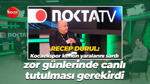 Recep Durul: Kocaelispor kentin yaralarını sardı, zor günlerinde canlı tutulması gerekirdi