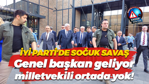 İYİ Parti’de soğuk savaş; Genel başkan geliyor, milletvekili ortada yok!
