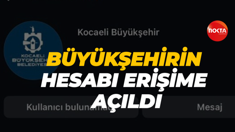 Büyükşehir Belediyesi'nin hesabı erişime açıldı