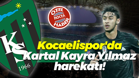 Kocaelispor'da Kartal Kayra Yılmaz harekatı!