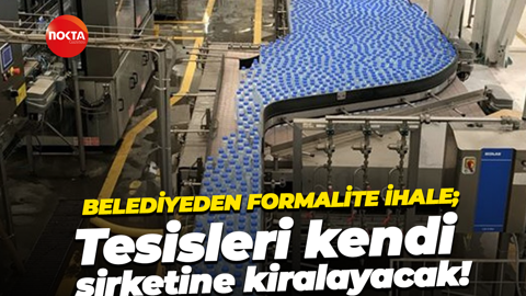Belediyeden formalite ihale; Tesisleri kendine şirketine kiralayacak!