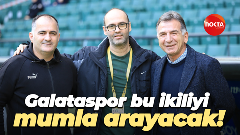 Galataspor bu ikiliyi mumla arayacak!