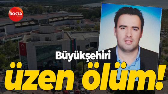 Kocaeli Büyükşehiri üzen ölüm!