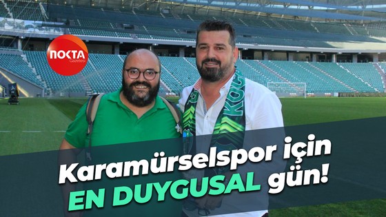 Karamürselspor için EN DUYGUSAL gün!
