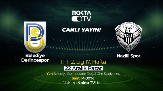 Belediye Derincespor - Nazilli Spor maçı canlı yayını