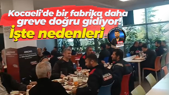 As Kaynak Tekniği’nde toplu iş sözleşme süreci tıkandı grev yaklaşıyor! İşverene tepki sürüyor