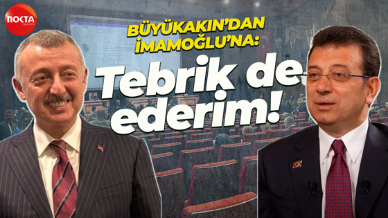 Tahir Büyükakın’dan İmamoğlu’na: Tebrik de ederim!