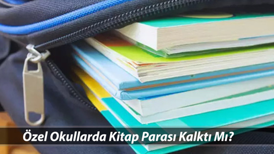 ÖZEL OKUL KİTAP ÜCRETİ 2025 | Özel Okullarda Kitap Parası Kalktı Mı? Özel Okulda Kitap Zorunlu Mu?