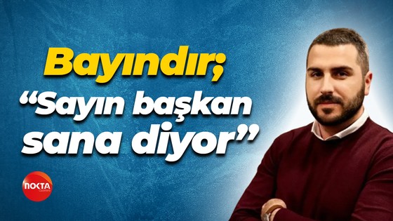 Batuhan Bayındır; “Sayın başkan sana diyor”