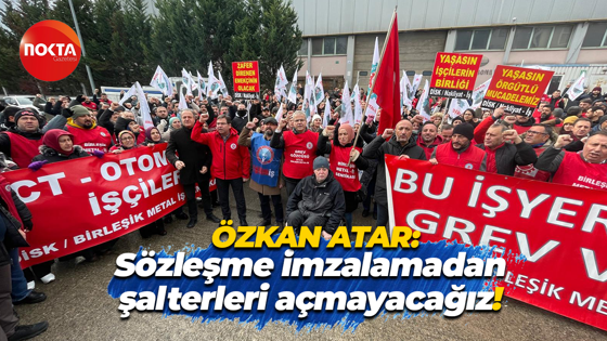 Chinatool'da grev başladı! Birleşik Metal İş Genel Başkanı Özkan Atar'dan basın açıklaması