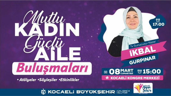 Kocaeli Büyükşehir’den 8 Mart’a özel dev buluşma!