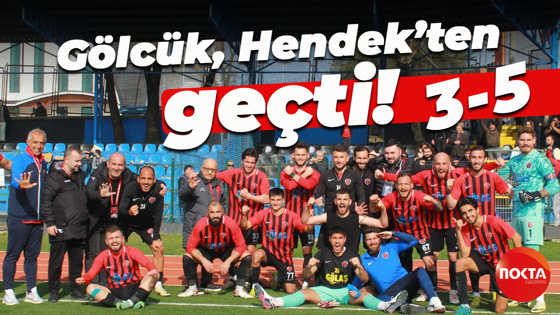 Gölcük, Hendek’ten geçti! “3-5”