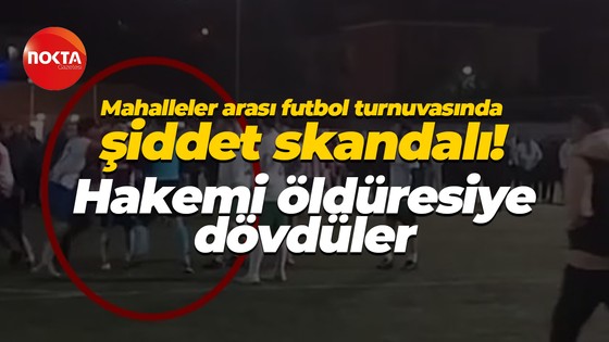 Kocaeli'de mahalleler arası futbol turnuvasında şiddet skandalı! Hakemi öldüresiye dövdüler
