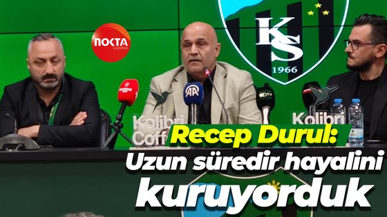 Recep Durul: Uzun süredir hayalini kuruyorduk