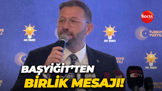 Başyiğit’ten birlik mesajı!