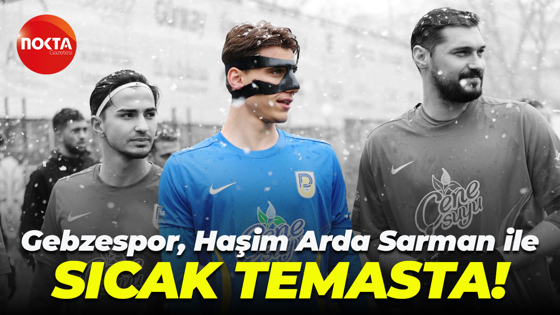 Gebzespor, Haşim Arda Sarman ile sıcak temasta!