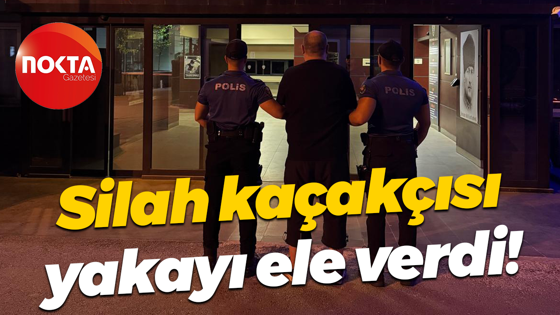 Silah kaçakçısı yakayı ele verdi!