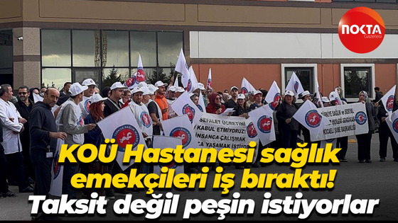 Kocaeli Üniversitesi Hastanesi sağlık emekçileri taksit değil peşin istiyor!