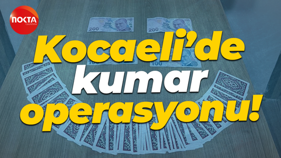 Derince'de kumar operasyonu!