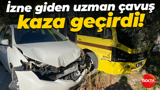 Gölcük Donanma Komutanlığı'nda görevli uzman çavuş trafik kazası geçirdi!