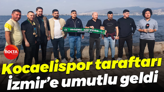 Kocaelispor taraftarı İzmir’e umutlu geldi