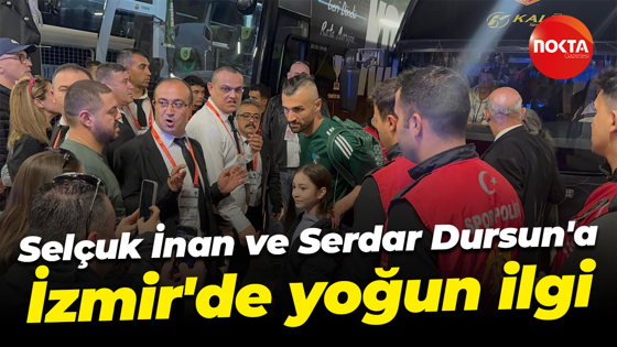 Selçuk İnan ve Serdar Dursun'a İzmir'de yoğun ilgi