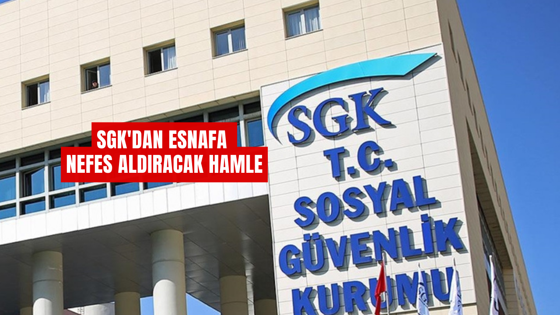 SGK'dan esnafa nefes aldıracak hamle