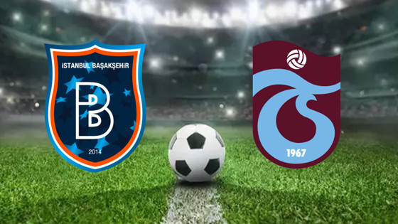 BAŞAKŞEHİR - TRABZONSPOR ZTK MAÇ YAYINI | Başakşehir - Trabzonspor Maçı Nereden İzlenir?