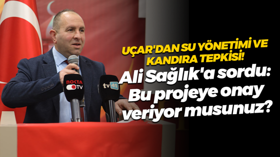Ömer Uçar'dan su yönetimi ve Kandıra tepkisi! Ali Sağlık'a sordu: Bu projeye onay veriyor musunuz?