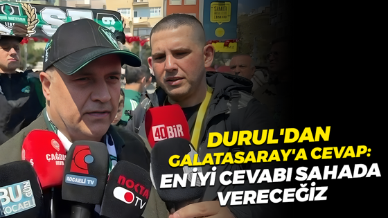 Recep Durul'dan Galatasaray'a cevap: En iyi cevabı sahada vereceğiz