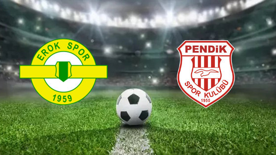 ESENLER EROKSPOR - PENDİKSPOR MAÇI | Esenler Erokspor - Pendikspor Maçı Nereden İzlenir?