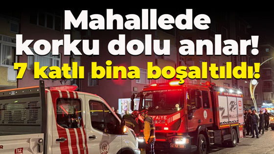 Mahallede korku dolu anlar! 7 katlı bina boşaltıldı!